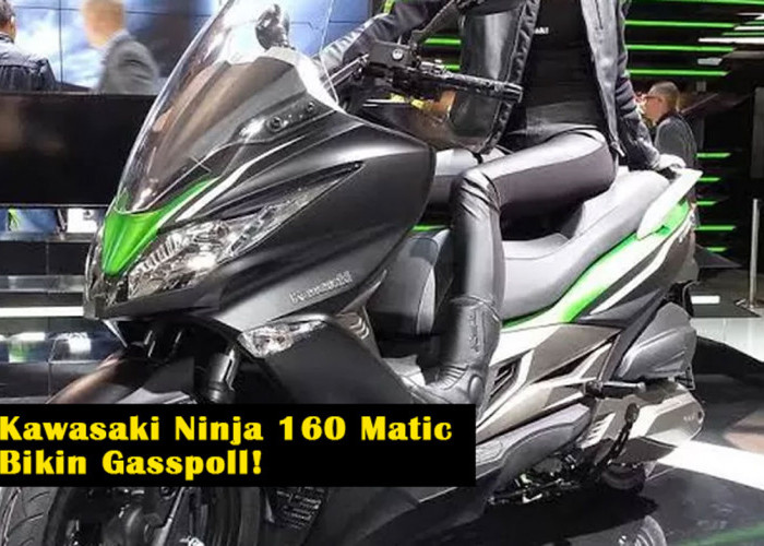 Ngegas dengan Keamanan Stylish: Intip Fitur Gokil Kawasaki Ninja 160 Matic yang Bikin Gasspoll!