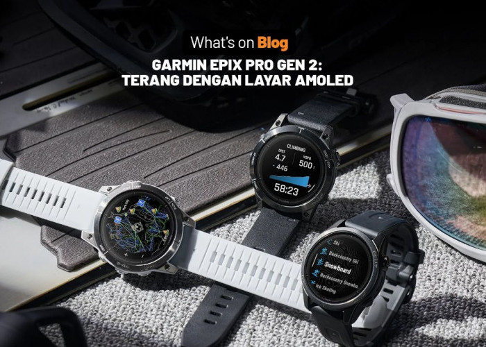 Waw! Garmin Epix Pro 2024: Smartwatch Premium dengan Fitur Lengkap untuk Atlet Daya Tahan Tubuh!