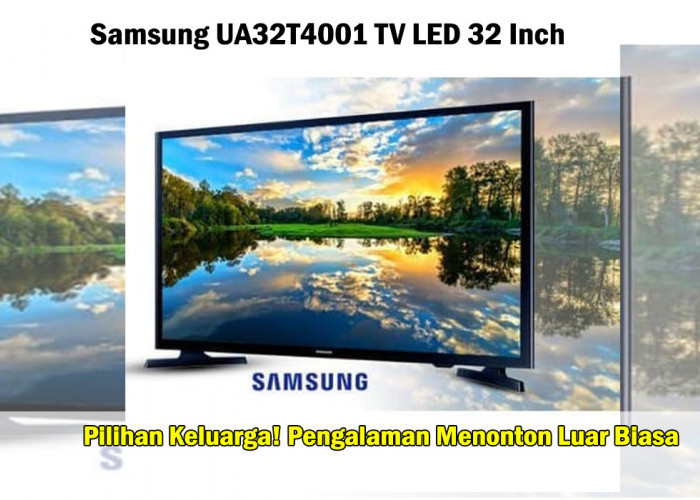 Harga Samsung UA32T4001 TV LED 32 Inch, Layar Full HD Dukungan Teknologi Wide Color Enhancer Plus!