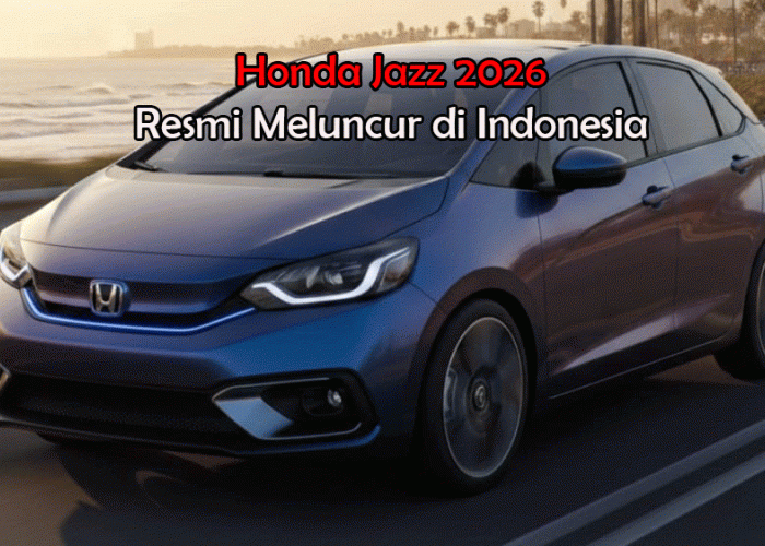 Honda Jazz 2026 Resmi Meluncur di Indonesia, Tampil Lebih Sporty dengan Opsi Hybrid dan Fitur Canggih