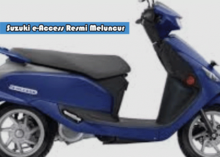 Suzuki e-Access Resmi Meluncur, Skuter Listrik Baru yang Siap Jadi Andalan Mobilitas Harian