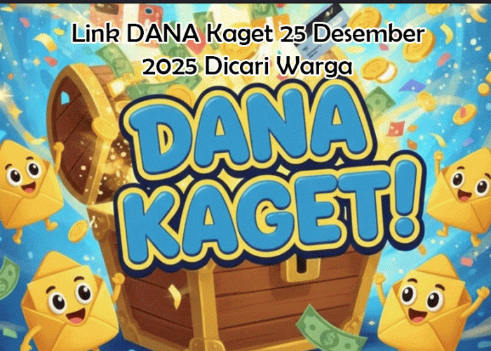 Link DANA Kaget 25 Desember 2025 Dicari Warga, Ini Fakta dan Tips Klaim Aman