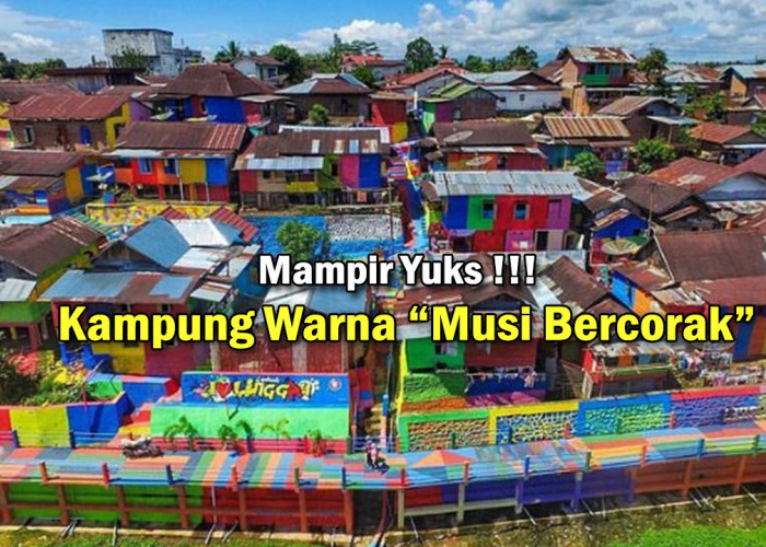 Wisata Baru di Palembang! Kampung Warna Memikat Hati Para Wisatawan, Mampir Yuks !
