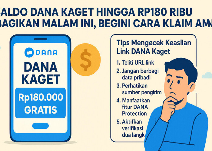Dapatkan Saldo DANA Kaget hingga Rp180 Ribu Dibagikan Malam Ini, Begini Cara Klaim Aman