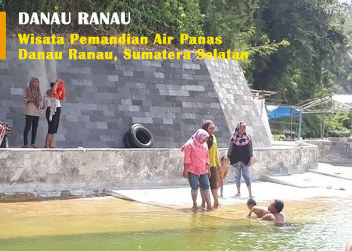 Exploring Keindahan Danau Ranau: Wisata Air Panas di Sumsel, Menyegarkan & Instagramable! Kamu Wajib Tau!