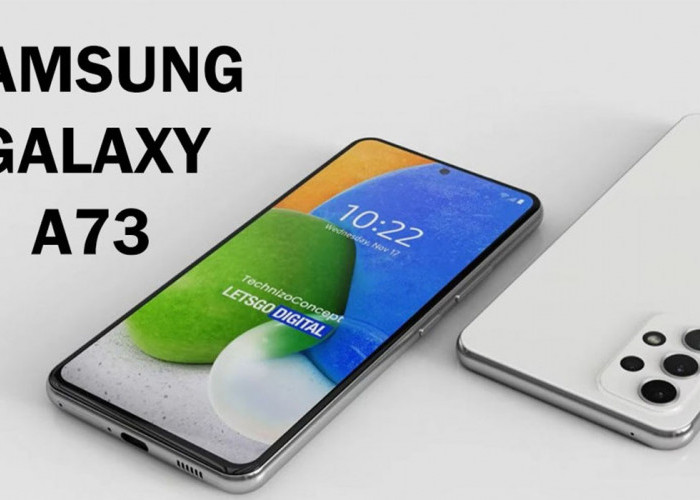 Apa Kelemahan HP Samsung Galaxy A73 5G? Ini Kelebihan dan Kekurangan Smartphone Premium dan Spesifikasi Tinggi