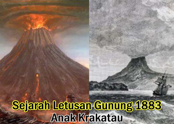 Sejarah Letusan Gunung Anak Krakatau tahun 1883, Peristiwa yang Mencengangkan di 140 tahun lalu !