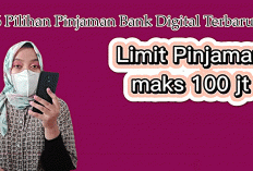 CARI DANA CEPAT 2025? Ini Dia 6 Pilihan Pinjaman Bank Digital Terbaru: Cepat Cair, Bunga Rendah, dan Aman