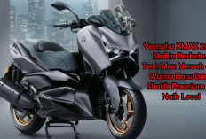 Yamaha XMAX 2026 Makin Berkelas, Tech Max Mewah dan Warna Baru Bikin Skutik Premium Ini Naik Level