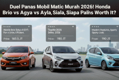 Komparasi Mobil Matic Murah 2026: Honda Brio vs Agya vs Ayla, Mana Paling Value?
