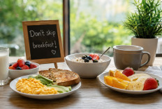 Sering Lewatkan Sarapan? Ini Alasan Makan Pagi Penting bagi Tubuh