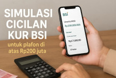 Simulasi Cicilan KUR BSI untuk Plafon di Atas Rp200 Juta