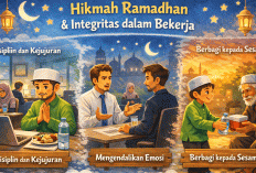 Hikmah Ramadhan yang Sering Terlupakan: Cara Puasa Membentuk Integritas Kerja dan Keikhlasan Hidup