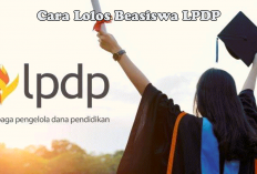 Cara Lolos Beasiswa LPDP 2026: Syarat, Fasilitas Full, dan Jenjang Pendidikan yang Berhak