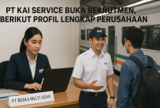 PT KAI Service Buka Rekrutmen, Berikut Profil Lengkap Perusahaan