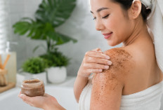 Tips Body Care: 7 Cara Menggunakan Body Scrub agar Hasilnya Lebih Optimal