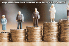 Gaji Pensiunan PNS Januari 2026 Tetap Cair 1 Januari, Ini Rincian Lengkapnya